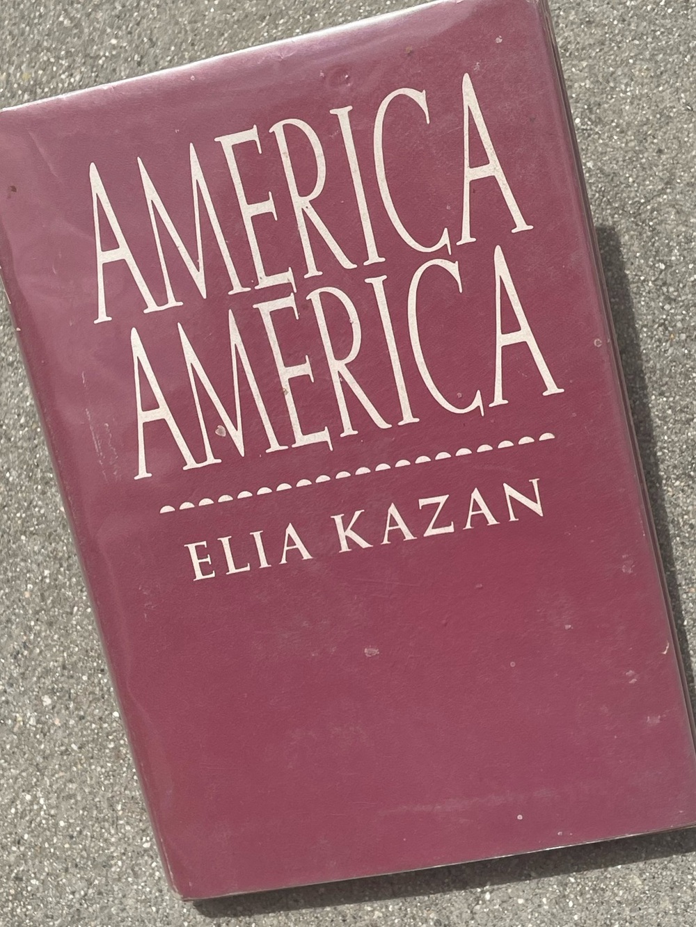 Vtg Elia Kazan America American 1966 First Edition/4th Printing Hardcover Book